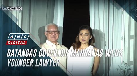 Batangas governor Mandanas weds younger lawyer.